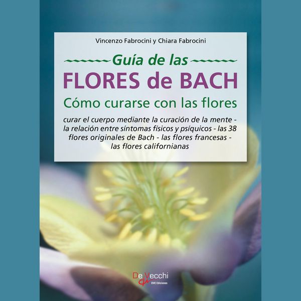Produktbild: Gu&iacute;a de las flores de Bach. C&oacute;mo curarse con las flores