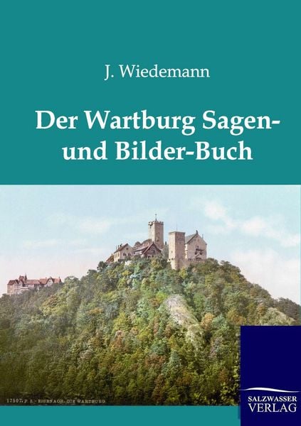 Produktbild: Der Wartburg Sagen und Bilder-Buch