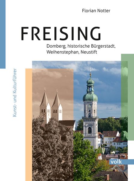 Produktbild: Freising &ndash; Domberg, B&uuml;rgerstadt, Weihenstephan, Neustift