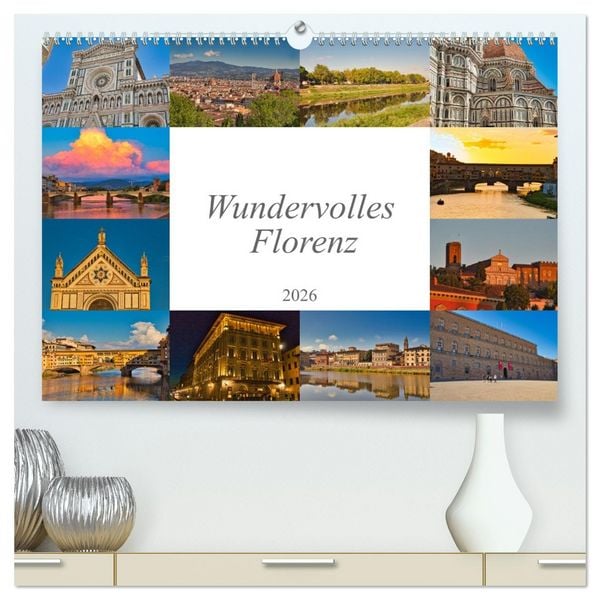 Wundervolles Florenz (hochwertiger Premium Wandkalender 2026 DIN A2 quer), Kunstdruck in Hochglanz