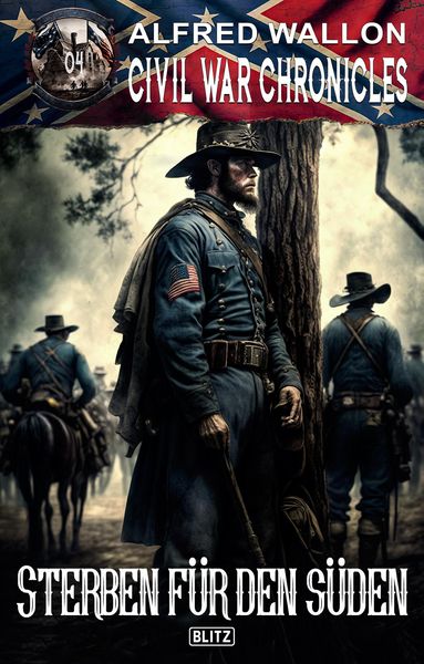Produktbild: Civil War Chronicles 04: Sterben für den Süden