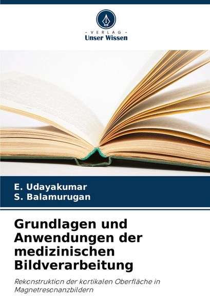 Produktbild: Grundlagen und Anwendungen der medizinischen Bildverarbeitung