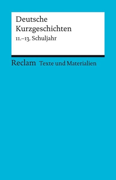 Deutsche Kurzgeschichten, Taschenbuch von Winfried Ulrich, Reclam, Philipp, 9783150095089