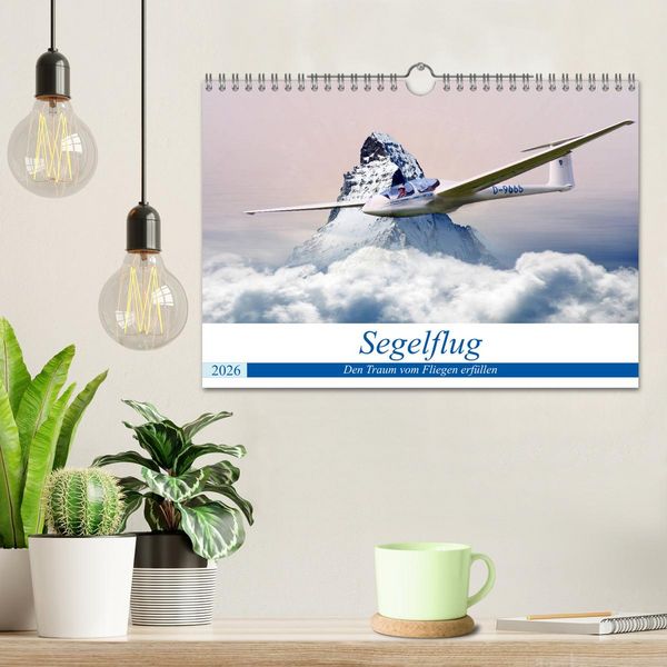 Produktbild: Segelflug - Den Traum vom Fliegen erf&uuml;llen (Wandkalender 2026 DIN A4 quer), CALVENDO Monatskalender
