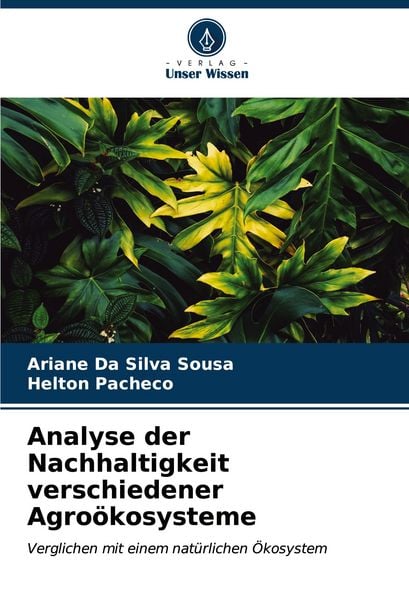 Produktbild: Analyse der Nachhaltigkeit verschiedener Agro&ouml;kosysteme