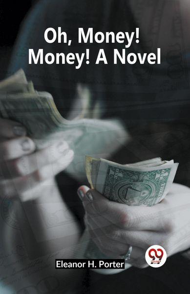 Produktbild: Oh, Money! Money! A Novel