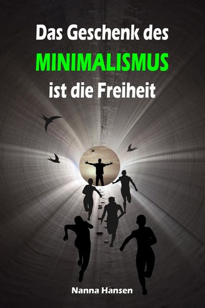 Produktbild: Das Geschenk des Minimalismus ist die Freiheit