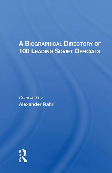 Produktbild: A Biographical Directory of 100 Leading Soviet Officials