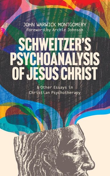 Produktbild: Schweitzer's Psychoanalysis of Jesus Christ