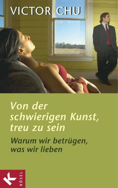 Produktbild: Von der schwierigen Kunst, treu zu sein
