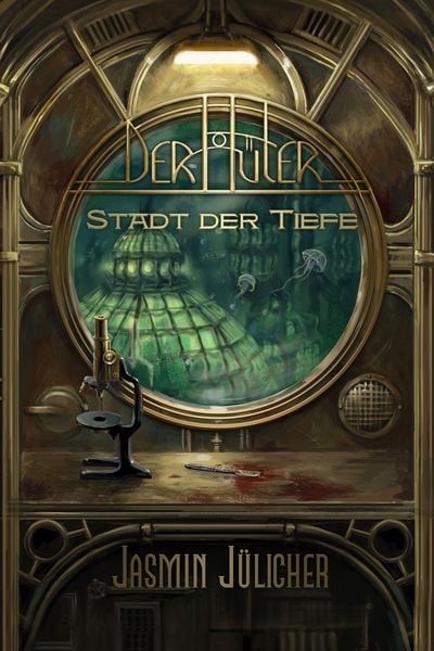Produktbild: Stadt der Tiefe (Der H&uuml;ter: Steampunk-Krimi Band 1)