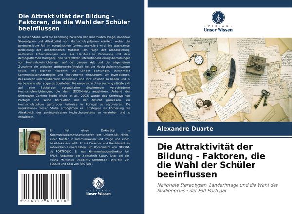Die Attraktivität der Bildung - Faktoren, die die Wahl der Schüler beeinflussen, Taschenbuch von Alexandre Duarte, Verlag Unser Wissen, 9786207687800