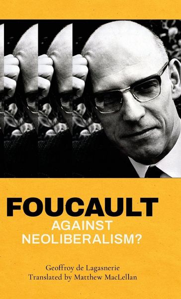 Produktbild: Foucault against Neoliberalism?