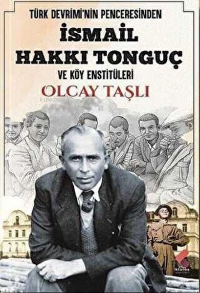 Produktbild: T&uuml;rk Devriminin Penceresinden Ismail Hakki Tonguc ve K&ouml;y Enstit&uuml;leri