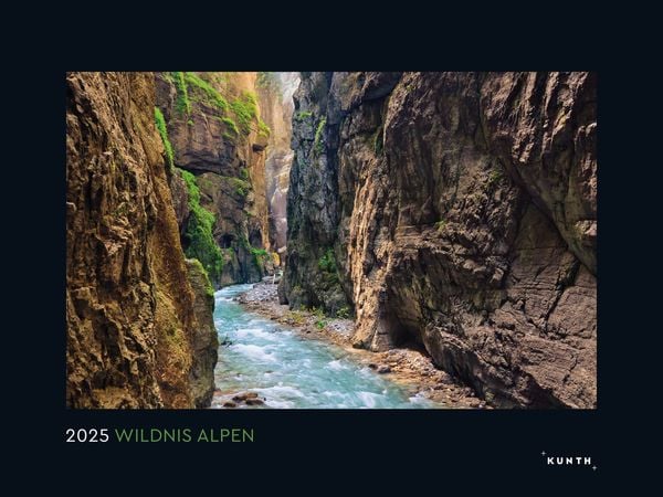 Wildnis Alpen - KUNTH Wandkalender 2025