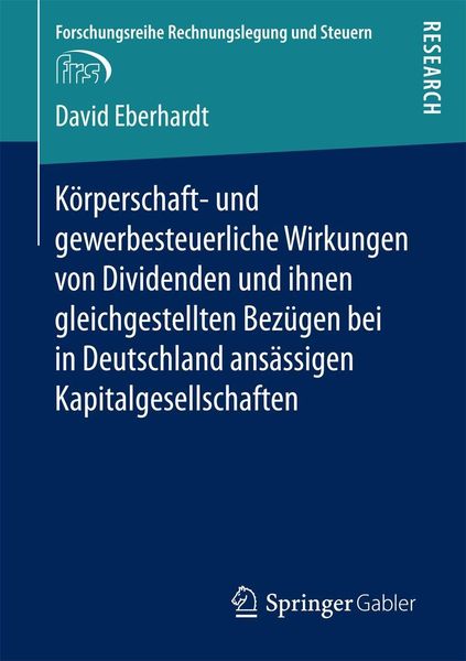 Produktbild: K&ouml;rperschaft- und gewerbesteuerliche Wirkungen von Dividenden und ihnen gleichgestellten Bez&uuml;gen bei in Deutschland ans&auml;ssigen Kapitalgesellschaften