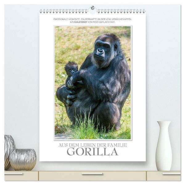 Produktbild: Emotionale Momente: Aus dem Leben der Familie Gorilla. (hochwertiger Premium Wandkalender 2026 DIN A2 hoch), Kunstdruck in Hochglanz