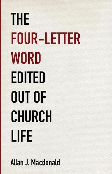 Produktbild: The Four-Letter Word Edited Out of Church Life