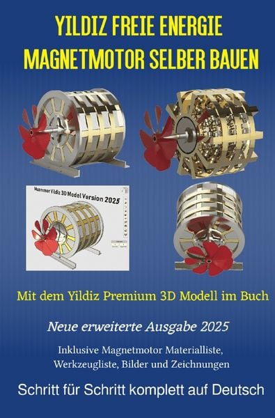 Yildiz Freie Energie Magnetmotor selber bauen, Taschenbuch von Chris James Carter, Epubli, 9783819040832