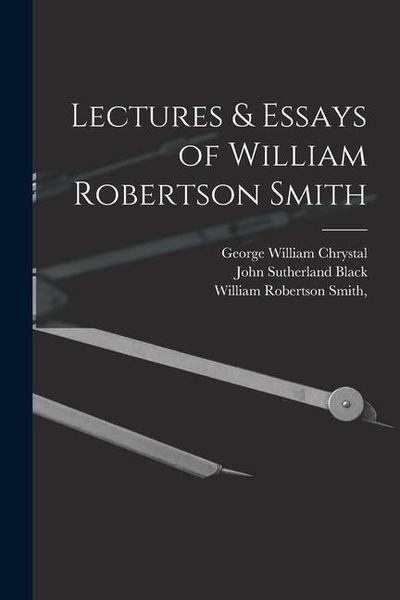 Produktbild: Lectures & Essays of William Robertson Smith