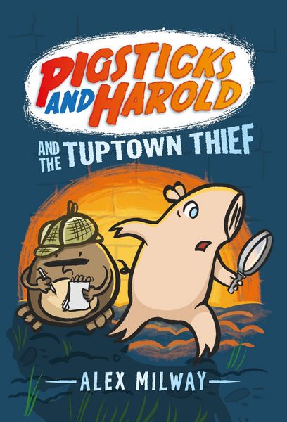Produktbild: Pigsticks and Harold and the Tuptown Thief