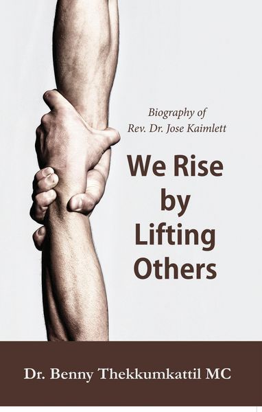 Produktbild: We Rise by Lifting Others - Biography of Rev. Dr. Jose Kaimlett