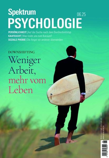 Produktbild: Spektrum Psychologie 6/2025 Weniger Arbeit, mehr vom Leben