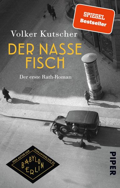 Der nasse Fisch, Taschenbuch von Volker Kutscher, Piper Taschenbuch