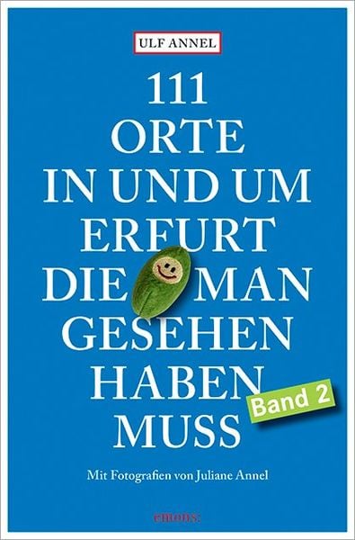Produktbild: 111 Orte in und um Erfurt, die man gesehen haben muss