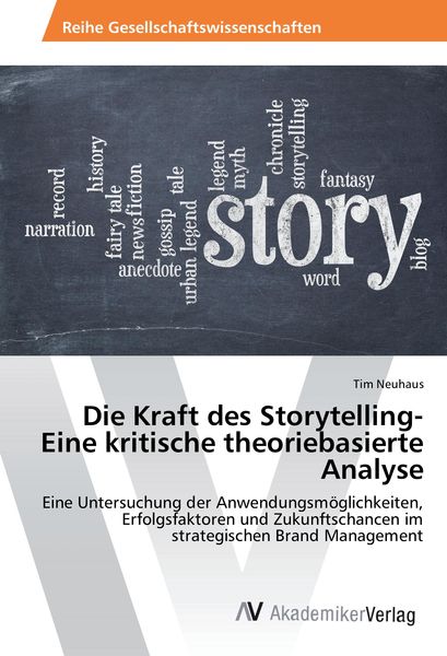 Produktbild: Die Kraft des Storytelling- Eine kritische theoriebasierte Analyse