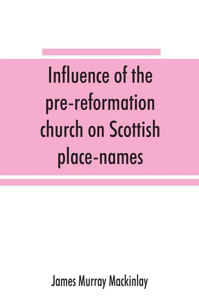 Produktbild: Influence of the pre-reformation church on Scottish place-names