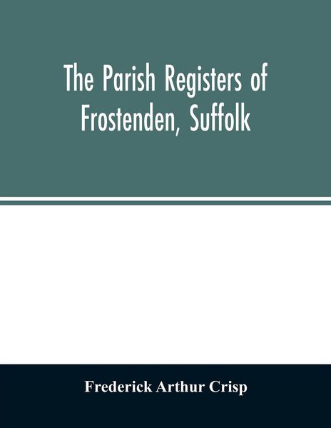 Produktbild: The parish registers of Frostenden, Suffolk