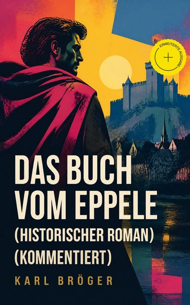 Produktbild: Das Buch vom Eppele (Historischer Roman) (Kommentiert)