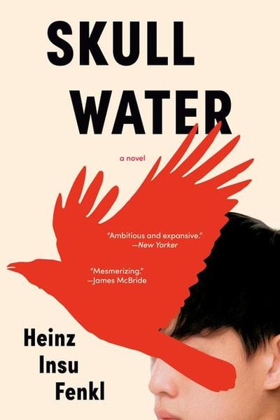 Skull Water, Taschenbuch von Heinz Insu Fenkl, Spiegel & Grau, 978-1-954118-48-5