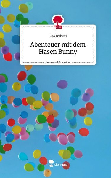 Produktbild: Abenteuer mit dem Hasen Bunny. Life is a Story - story.one