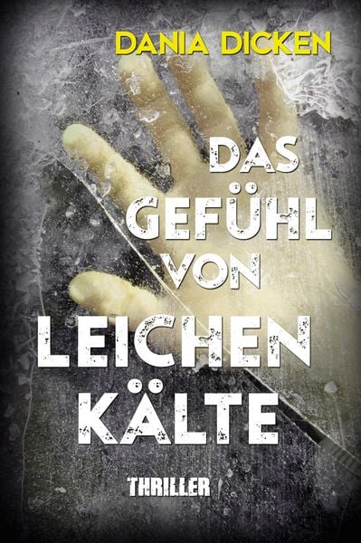 Produktbild: Das Gef&uuml;hl von Leichenk&auml;lte