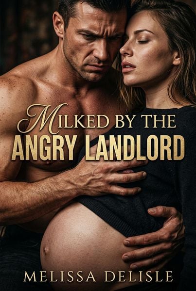 Produktbild: Milked by the Angry Landlord