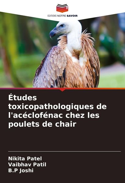 Produktbild: &Eacute;tudes toxicopathologiques de l'ac&eacute;clof&eacute;nac chez les poulets de chair