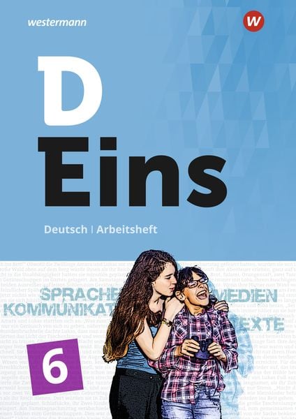 Produktbild: D Eins 6. Arbeitsheft. Deutsch Gymnasium Nordrhein-Westfalen. Sprache, Literatur, Medien