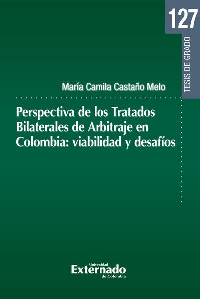 Produktbild: Perspectiva de los Tratados Bilaterales de Arbitraje en Colombia: viabilidad y desaf&iacute;os