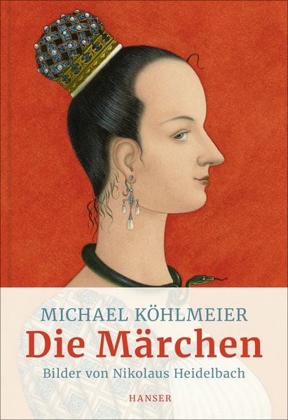 Die Märchen, Gebundene Ausgabe von Michael Köhlmeier, Carl Hanser, 978-3-446-26374-1
