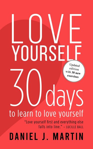 Produktbild: Love Yourself: 30 Days to Learn to Love Yourself