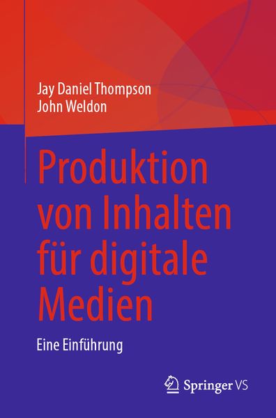 Produktbild: Produktion von Inhalten f&uuml;r digitale Medien