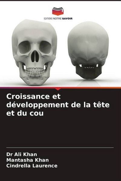 Produktbild: Croissance et d&eacute;veloppement de la t&ecirc;te et du cou