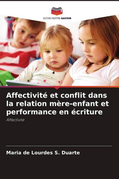 Produktbild: S Duarte, M: Affectivit&eacute; et conflit dans la relation m&egrave;re-en