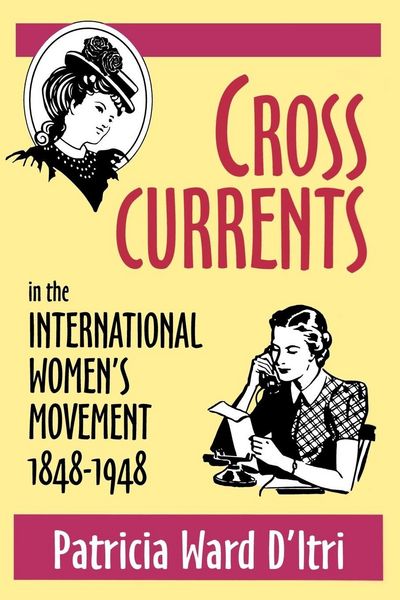 Produktbild: Cross Currents in the International Women's Movement, 1848-1948
