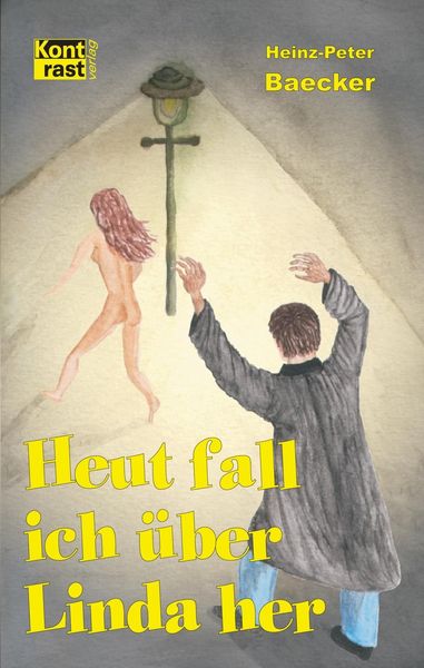 Produktbild: Heut fall ich &uuml;ber Linda her