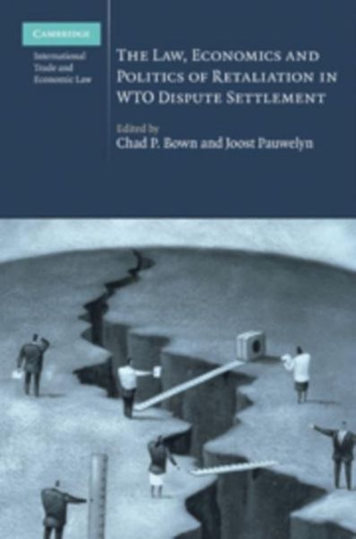 Produktbild: Law, Economics and Politics of Retaliation in WTO Dispute Settlement