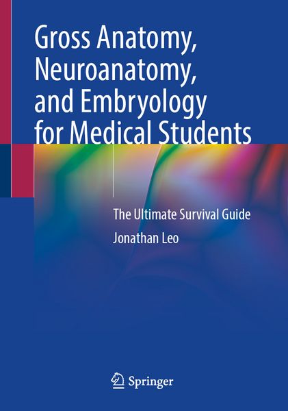 Produktbild: Gross Anatomy, Neuroanatomy, and Embryology for Medical Students