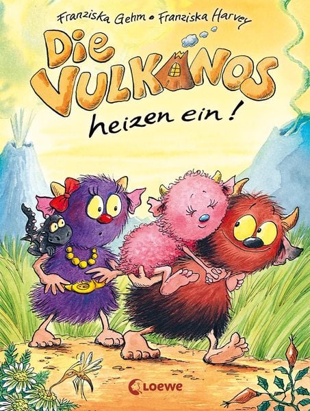 Die Vulkanos heizen ein! / Vulkanos Band 6, Gebundene Ausgabe von Franziska Gehm, Loewe, 9783785582800